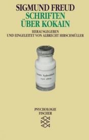 book cover of Schriften über Kokain by سيغموند فرويد