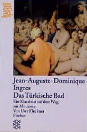 book cover of Jean Auguste Dominique Ingres by Uwe Fleckner