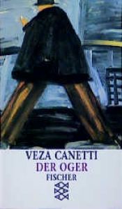 book cover of Der Oger. Ein Stück by Veza Canetti