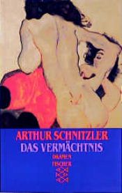 book cover of Das dramatische Werk III. Das Vermächtnis. Dramen 1897 - 1898. by Άρθουρ Σνίτσλερ