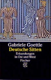 book cover of Deutsche Sitten. Erkundungen in Ost und West. by Gabriele Goettle