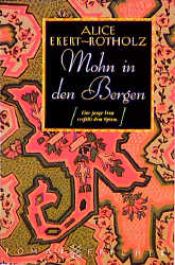 book cover of Mohn in den Bergen : der Roman der Marie Bonnard by Alice M Ekert-Rotholz