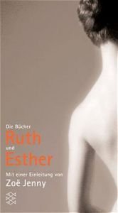 book cover of Die Bücher Ruth und Esther by Zoe Jenny