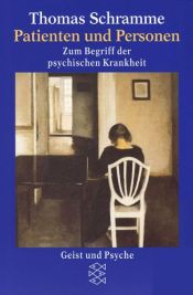 book cover of Patienten und Personen. Zum Begriff der psychischen Krankheit. by Thomas Schramme