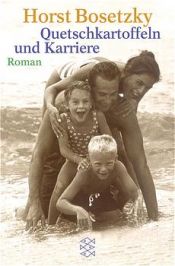 book cover of Quetschkartoffeln und Karriere by Horst Bosetzky