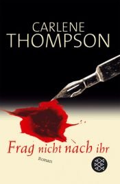 book cover of Frag nicht nach ihr by Carlene Thompson