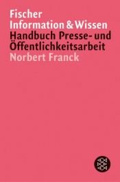 book cover of Handbuch Presse und Öffentlichkeitsarbeit by Norbert Franck