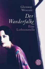 book cover of Der Wanderfalke by Glenway Wescott