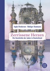 book cover of Zerrissene Herzen: Die Geschichte der Juden in Deutschland by Ingke Brodersen