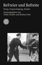 book cover of BeFreier und Befreite. Krieg, Vergewaltigung, Kinder by Helke Sander