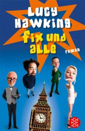 book cover of Fix und alle by Lucy Hawking