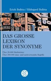 book cover of Das große Lexikon der Synonyme by Hildegard Bulitta