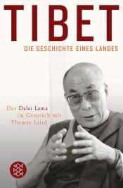 book cover of Tibet - Die Geschichte eines Landes: Der Dalai Lama im Gespräch mit Thomas Laird by Dalajláma
