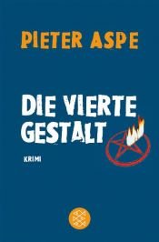 book cover of Die vierte Gestalt by Pieter Aspe