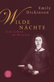 book cover of Wilde Nächte: Ein Leben in Briefen by Emily Dickinson