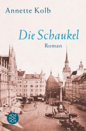 book cover of Die Schaukel by Annette Kolb