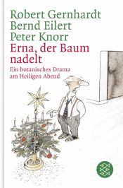 book cover of Erna, der Baum nadelt!: Ein botanisches Drama am Heiligen Abend by Bernd Eilert