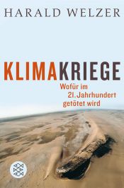 book cover of Klimakriege - Wofür im 21. Jahrhundert getötet wird by Harald Welzer