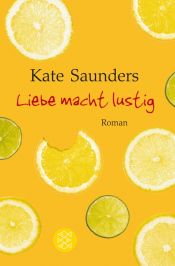 book cover of Liebe macht lustig by Kate Saunders