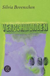 book cover of Verschwunden by Silvia Bovenschen