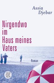 book cover of Ingenstans i min fars hus by 阿西亚·德耶巴