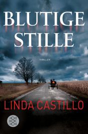 book cover of Blutige Stille by Linda Castillo