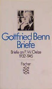 book cover of Briefe an F. W. Oelze: 1932 - 1945. by Gottfried Benn