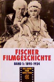 book cover of Fischer Filmgeschichte 1. Von den Anfängen bis zum etablierten Medium 1895 - 1924. by Werner Faulstich