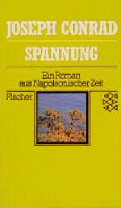 book cover of Spannung. Ein Roman aus napoleonischer Zeit. [Suspense. A Napoleonic Novel.] by Joseph Conrad