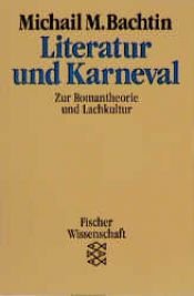 book cover of Literatur und Karneval : zur Romantheorie und Lachkultur by Michail Michajlovic Bachtin