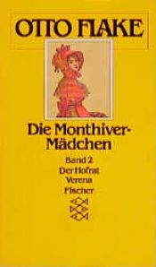 book cover of Die Monthiver- Mädchen II. Der Hofrat by Otto Flake