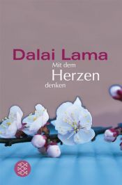 book cover of Mit dem Herzen denken by Dalai Lama
