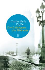 book cover of Der Gefangene des Himmels by Carlos Ruiz Zafón
