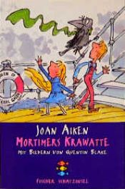 book cover of Mortimers Krawatte by Joan Aiken & Others