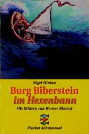 book cover of Burg Biberstein im Hexenbann. ( Ab 8 J.). by Nigel Hinton