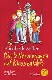 book cover of Die 5 Nervensägen auf Klassenfahrt by Elisabeth Zöller