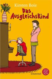 book cover of Das Ausgleichskind by Kirsten Boie