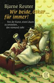 book cover of Wir beide, Oskar ... für immer! by Bjarne Reuter