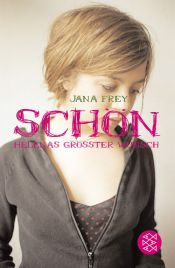 book cover of Schön - Helenas größter Wunsch by Jana Frey