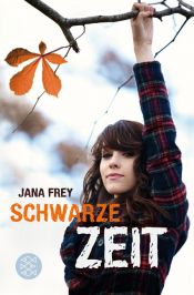 book cover of Schwarze Zeit by Jana Frey