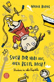book cover of Such dir was aus, aber beeil dich ! by Nadia Budde