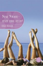 book cover of Neue Nächte - jetzt erst recht! by Kelly McKain