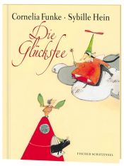book cover of Die Glücksfee by קורנליה פונקה