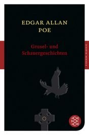 book cover of Grusel- und Schauergeschichten by Էդգար Ալլան Պո
