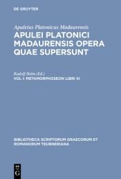 book cover of Lucii Apulei Metamorphoseon Libri XI (1897) (Latin Edition) by Apuleo