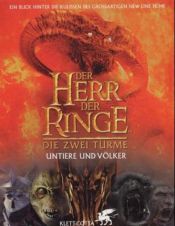 book cover of Der Herr der Ringe. Die zwei Türme. Untiere und Völker. by David Brawn