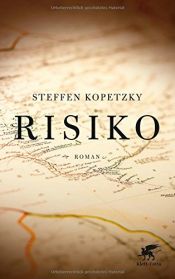 book cover of Risiko by Steffen Kopetzky