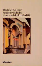 book cover of Schöner Schein. Eine Architekturkritik by Michael Müller