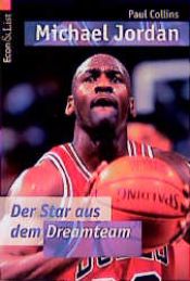 book cover of Michael Jordan - Der Star aus dem Dream Team by Paul Collins