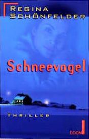 book cover of Schneevogel by Regina Schönfelder